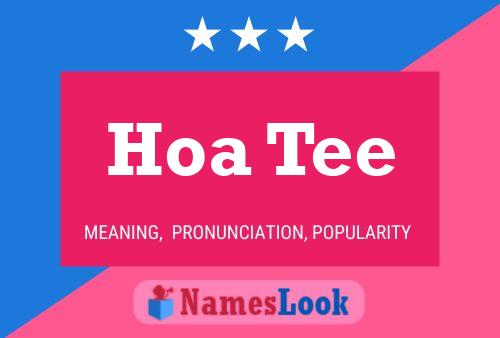 Hoa Tee Name Poster