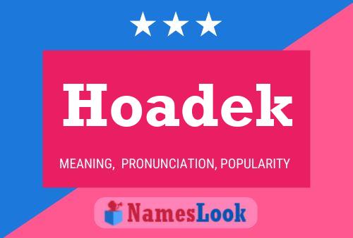 Hoadek Name Poster