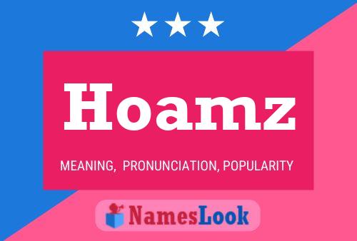 Hoamz Name Poster