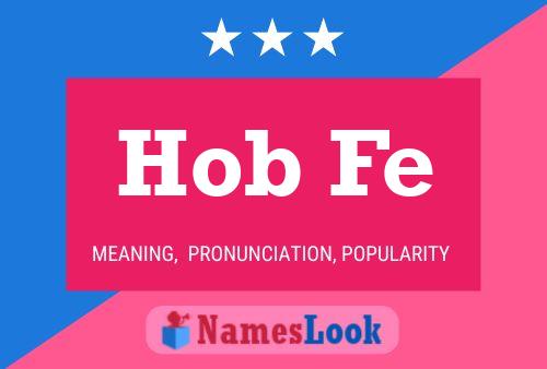 Hob Fe Name Poster