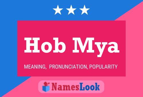 Hob Mya Name Poster