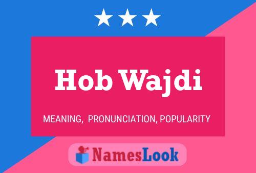 Hob Wajdi Name Poster