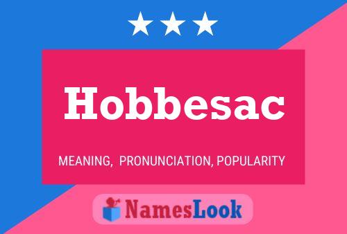 Hobbesac Name Poster