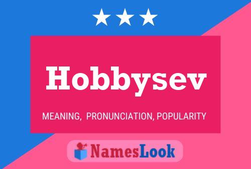 Hobbysev Name Poster