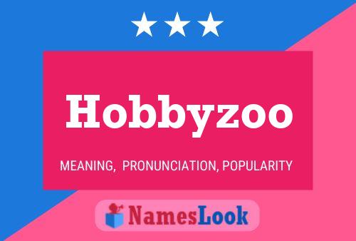 Hobbyzoo Name Poster