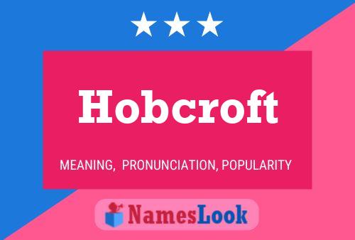 Hobcroft Name Poster