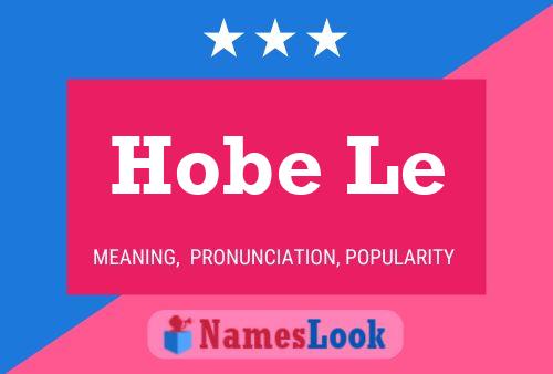 Hobe Le Name Poster