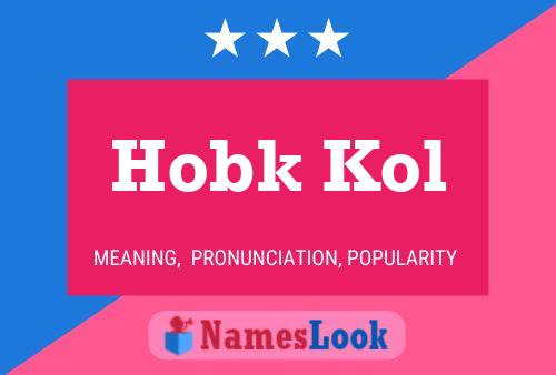 Hobk Kol Name Poster