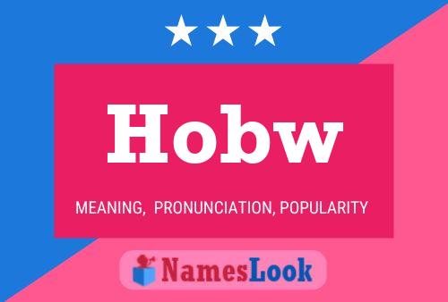 Hobw Name Poster