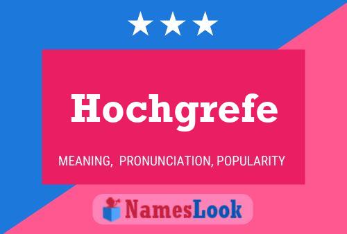 Hochgrefe Name Poster