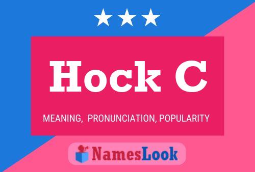 Hock C Name Poster