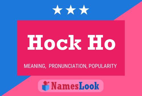 Hock Ho Name Poster