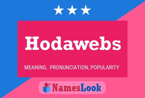 Hodawebs Name Poster