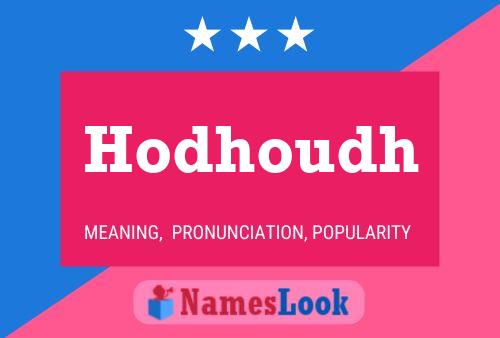 Hodhoudh Name Poster