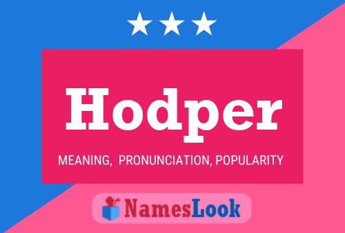 Hodper Name Poster