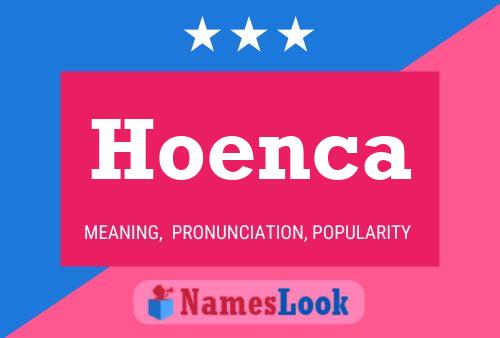 Hoenca Name Poster