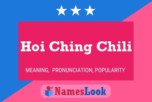 Hoi Ching Chili Name Poster