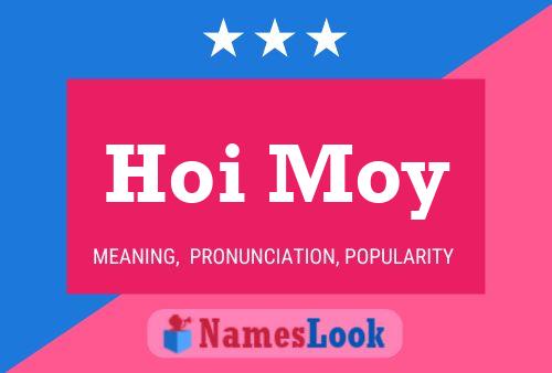 Hoi Moy Name Poster