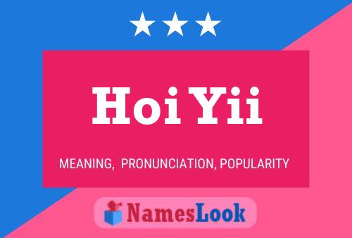 Hoi Yii Name Poster