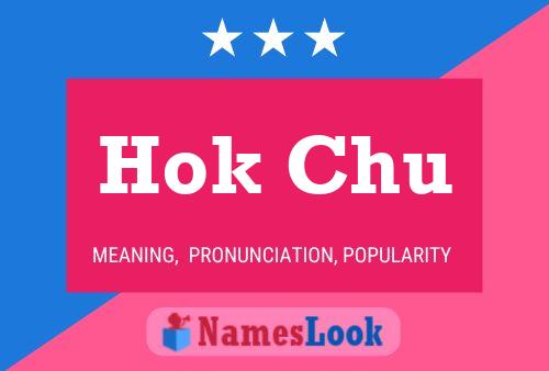 Hok Chu Name Poster