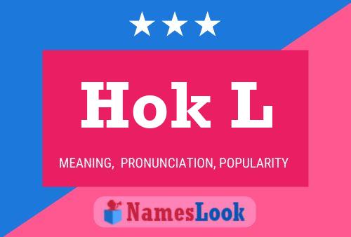 Hok L Name Poster