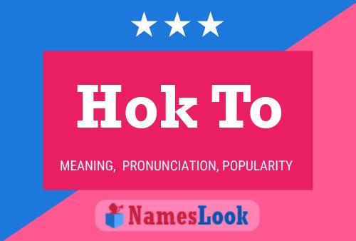 Hok To Name Poster