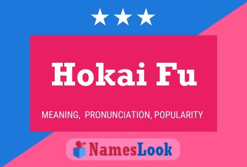 Hokai Fu Name Poster