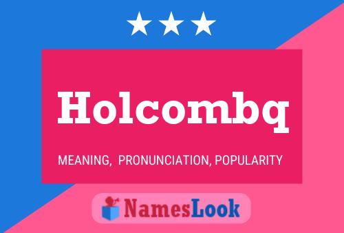 Holcombq Name Poster