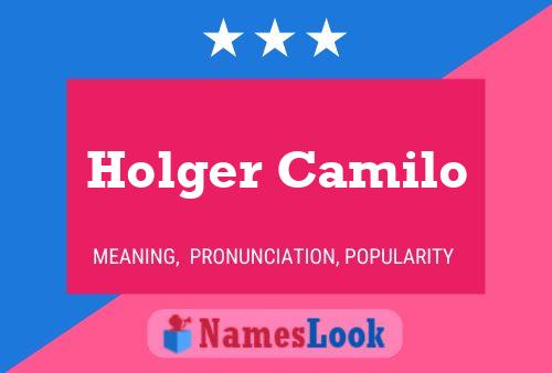 Holger Camilo Name Poster