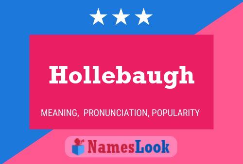 Hollebaugh Name Poster