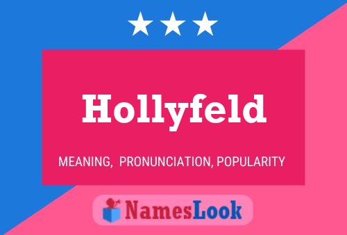 Hollyfeld Name Poster