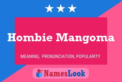 Hombie Mangoma Name Poster