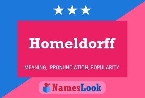 Homeldorff Name Poster