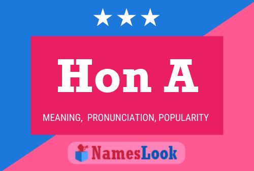 Hon A Name Poster