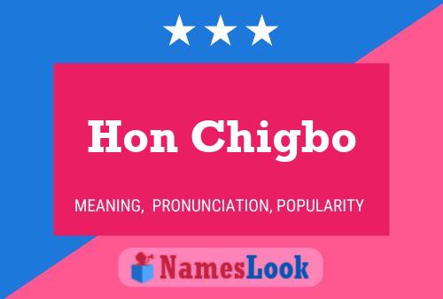 Hon Chigbo Name Poster