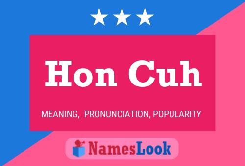 Hon Cuh Name Poster