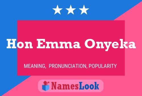 Hon Emma Onyeka Name Poster