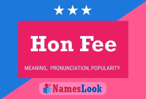 Hon Fee Name Poster