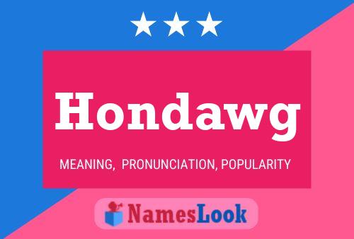 Hondawg Name Poster