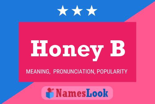 Honey B Name Poster