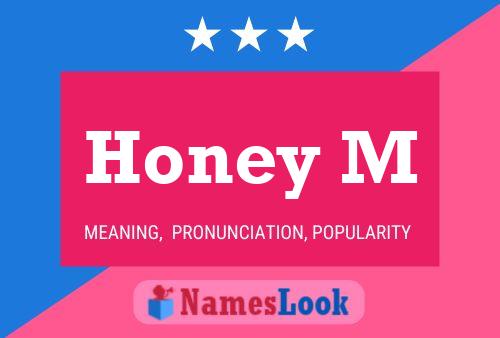 Honey M Name Poster