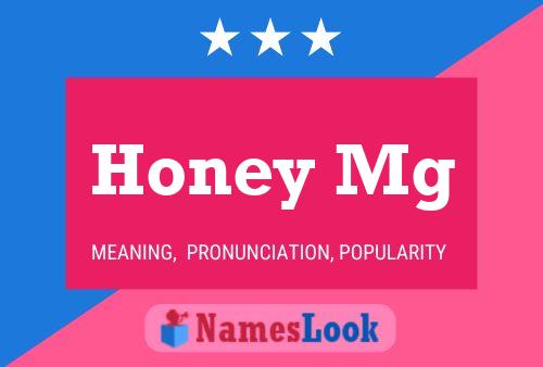 Honey Mg Name Poster