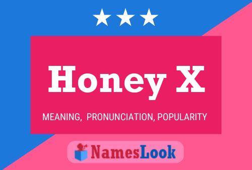 Honey X Name Poster