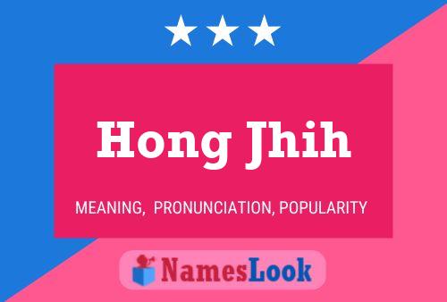 Hong Jhih Name Poster