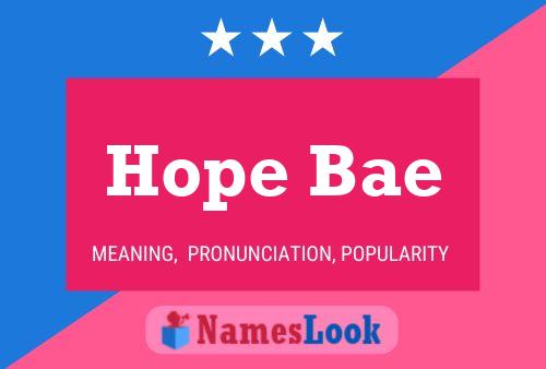 Hope Bae Name Poster