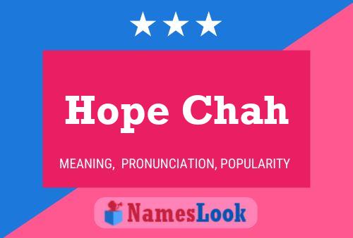 Hope Chah Name Poster