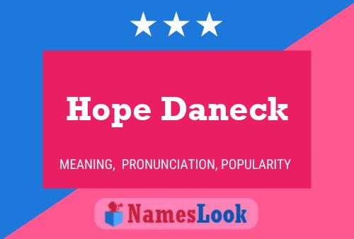 Hope Daneck Name Poster