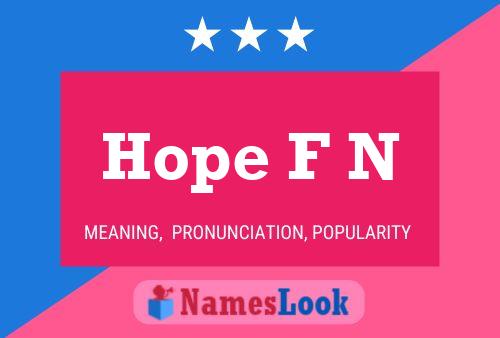 Hope F N Name Poster