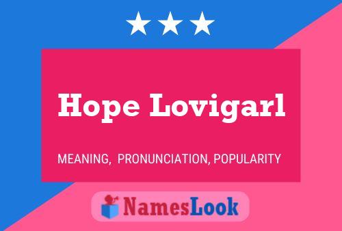 Hope Lovigarl Name Poster