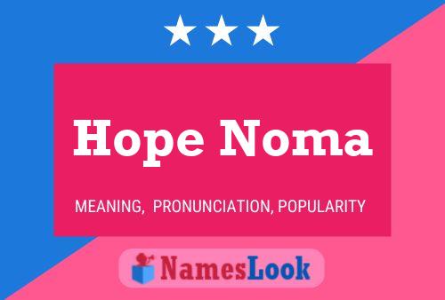 Hope Noma Name Poster